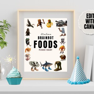 May include: A framed print with the words "Italian BRAINROT FOODS PLEASE ENJOY" surrounded by cartoon food characters. The print is displayed on a white shelf with a cupcake, sparkler, and party hat.
