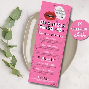 May include: A pink "Mean Girls Drink Menu" with cocktail names and descriptions, including "The Plastini" and "Fetch Fizz." The menu features a lip graphic and the phrase "On Wednesdays we drink PINK." A pink circle with "SELF-EDIT with CANVA" is also visible.