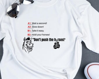 Usyk Inspired Boxing Shirt: Don't Push the Horses - Funny Boxing Quote Tee