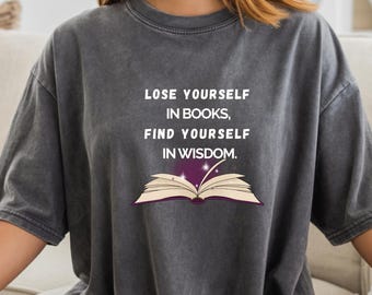 Buchliebhaber-T-Shirt: "Lose Yourself in Books" Comfort Colors Tee