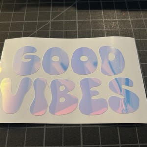 Pegatina holográfica "Good Vibes" - Pegatina estética brillante para portátil