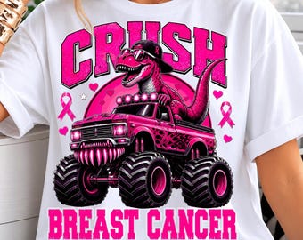 Crush Breast Cancer PNG | Pink Monster Truck Dinosaur PNG | Breast Cancer Awareness PNG | Fight Like a Girl Sublimation Design