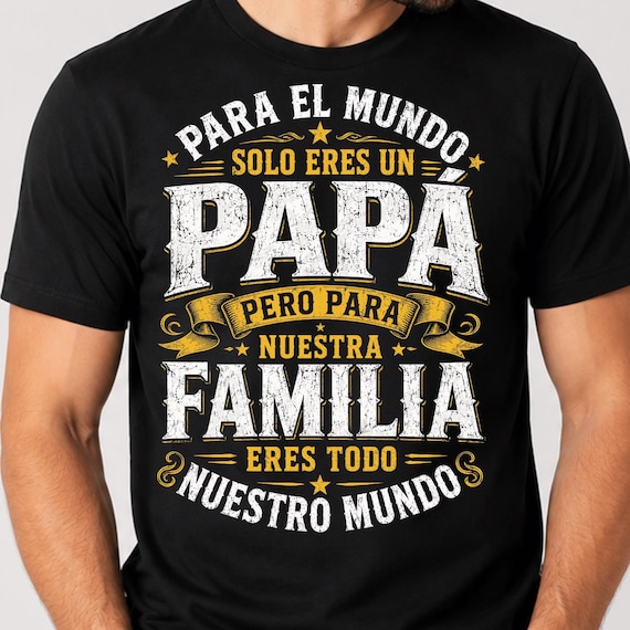 Para El Mundo Solo Eres Un Papa PNG | Spanish Dad Quote PNG | Father's Day Gift | Latino Dad Sublimation Design