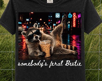 Somebody's Feral Bestie PNG | Funny Raccoon Best Friend PNG | Coffee Lover Sublimation Design | Retro Animal Shirt PNG | Digital Download