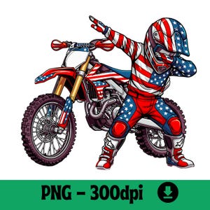 Puede incluir: Imagen ilustrada digitalmente de un piloto de motocross haciendo un dab junto a una moto de cross roja, blanca y azul. El piloto lleva casco y equipamiento con un diseño patriótico de la bandera americana. La imagen incluye el texto "PNG - 300dpi".