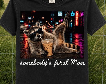 Somebody's Feral Mom PNG | Funny Raccoon Mom PNG | Coffee Lover Sublimation Design | Retro Animal Shirt PNG | Digital Download