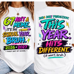 Roligt tillbaka till skolan PNG-paket, detta år träffar annorlunda PNG, 6 7 skolår Bruh PNG, fram- och bakskjorta, 6 7 är inte ett meme png