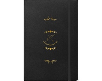 Don't Let Them Tame You Hardcover bound notebook