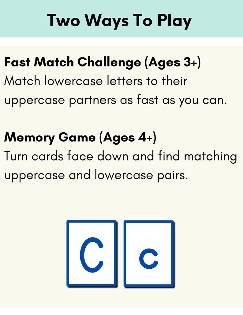 May include: A white card with the text Two Ways To Play, Fast Match Challenge (Ages 3+) Match lowercase letters to their uppercase partners as fast as you can, and Memory Game (Ages 4+) Turn cards face down and find matching uppercase and lowercase pairs, with two white cards featuring a blue uppercase C and a blue lowercase c.