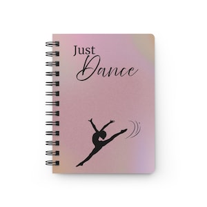 Dance-Inspired Spiral Bound Journal for Dancers, Motivational Notebook, Self-Expression Journal, Gift for Dance Lovers, Pink Aesthetic