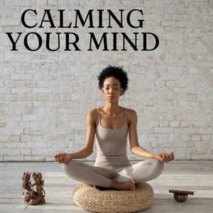 Calming Your Mind Journal | Printable & Digital Self-Care Planner for Stress Relief, Mindfulness and Anxiety Management