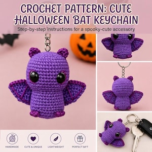May include: A crochet pattern for a Halloween bat keychain featuring text that reads CROCHET PATTERN: CUTE HALLOWEEN BAT KEYCHAIN and Step-by-step instructions for a spooky-cute accessory. The image displays a purple crocheted bat with black eyes.