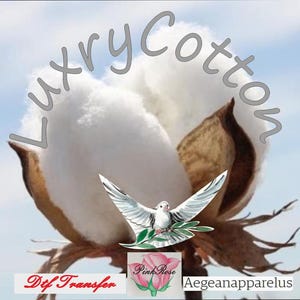 May include: A close-up of a cotton boll with the text "Luxry Cotton" in gray. A white dove with outstretched wings holds an olive branch. Below the dove is a watercolor of a pink rose and the text "Dtf Transfer" and "Aegeanapparelus".