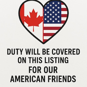 No hidden fees heart graphic with Canadian maple and US flag, duty covered for American customers by seller