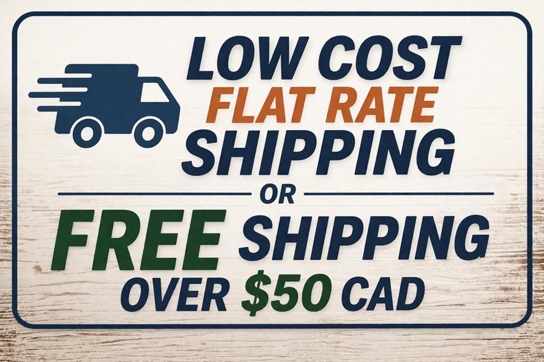 Shipping sign showing low cost flat rate shipping, free shipping over $50 CAD, small business shipping policy