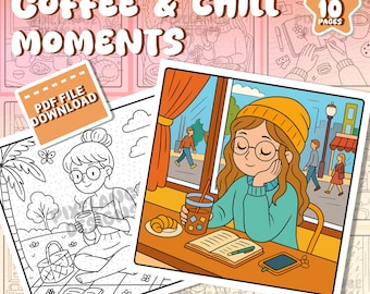 May include: A digital coloring book titled "Coffee & Chill Moments" with 10 pages. The cover features a cartoon illustration of a person at a cafe, with a drink, book, and croissant. The image also includes a black and white illustration of a person enjoying coffee.