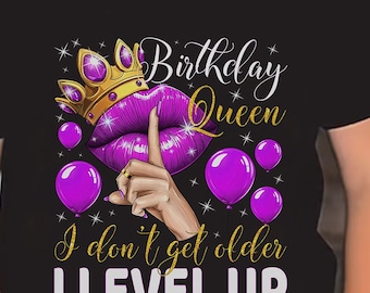 Birthday Queen I Don't Get Older I Level Up Png, Red Birthday Queen Sublimation, Birthday Girl png, Birthday Diva png, Its My Birthday PNG