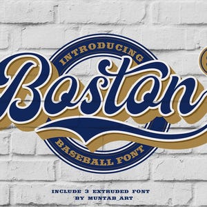 May include: A graphic design featuring the word "Boston" in a stylized, navy blue font with a gold outline, set against a white brick wall. The design includes the text "INTRODUCING BASEBALL FONT" and a small circle with the number "3".