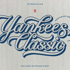 May include: A vintage-style graphic featuring the words "Yankees Classic" in a bold, blue script font with a white outline. The design includes the text "Introducing" and "Include Extrude Font". The background is a textured, off-white color.