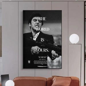 Scarface Tony Montana The World Is Yours Black and White Canvas Wall Art Classic Gangster Movie Poster for Modern Home Decor
