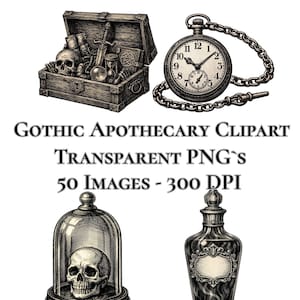 May include: Gothic apothecary clipart with a treasure chest, pocket watch, skull in a glass dome, and a decorative bottle. The text reads "Gothic Apothecary Clipart, Transparent PNG's, 50 Images - 300 DPI."