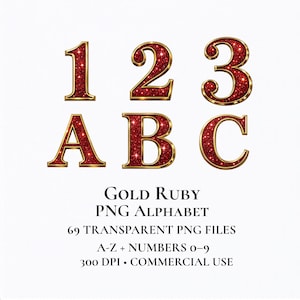 May include: Gold ruby alphabet and numbers 1, 2, 3, A, B, and C. The letters and numbers are red with gold trim. The image also includes the text "Gold Ruby PNG Alphabet", "69 Transparent PNG Files", "A-Z + Numbers 0-9", and "300 DPI • Commercial Use".