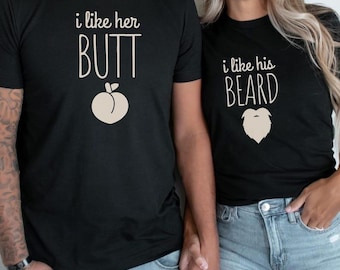 Couples Graphic T-Shirt — "I Like His Beard / I Like Her Butt"