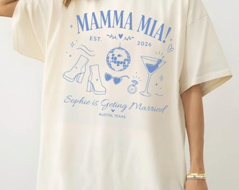 Mamma Mia Bachelorette Party T Shirt, Bridal Shower & Bachelorette Tee