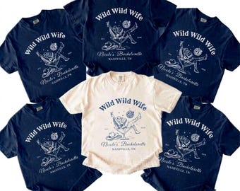 Wild Wild Wife Bachelorette T-Shirt — Personalized Nashville Party Tee