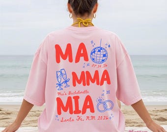 Mamma Mia Bachelorette Graphic T-Shirt, Fun Party Tee