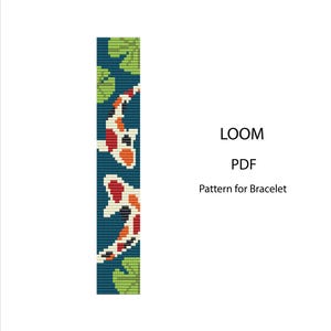 May include: A loom pattern for a bracelet featuring a design of koi fish and lily pads. The pattern is in shades of red, orange, white, and black against a dark blue background. The text "LOOM PDF Pattern for Bracelet" is also visible.