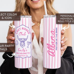 May include: Two white and pink striped tumblers. One features a "Last Rodeo Club" design with a bull, horseshoe, and cocktail. The other is personalized with the name "Albina" and "Mother of the Bride".