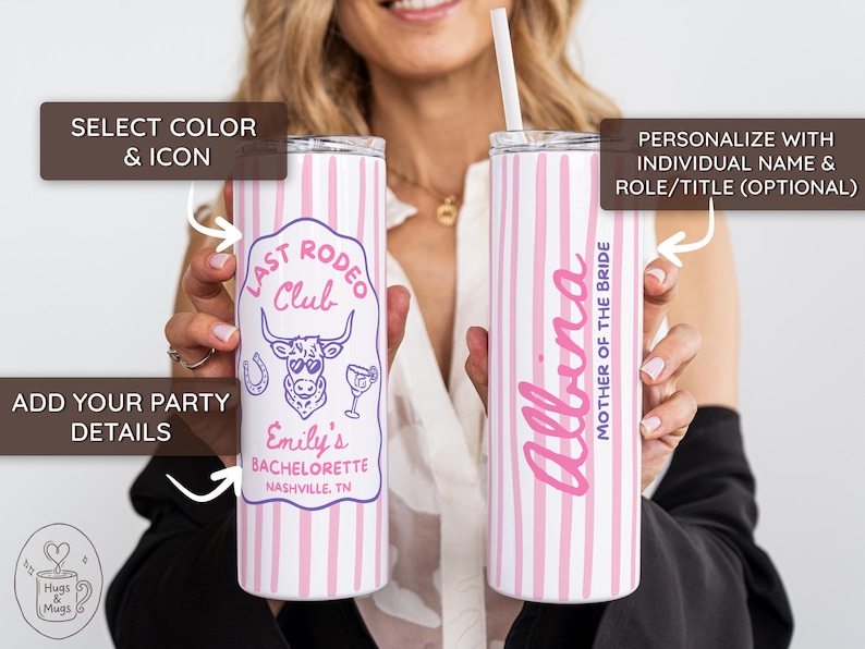 May include: Two white and pink striped tumblers. One features a "Last Rodeo Club" design with a bull, horseshoe, and cocktail. The other is personalized with the name "Albina" and "Mother of the Bride".