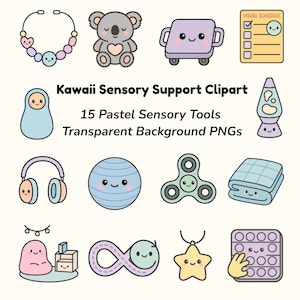 May include: A collection of 15 pastel-colored Kawaii Sensory Support clipart images, including a necklace, koala, cart, visual schedule, doll, lava lamp, headphones, ball, fidget spinner, blanket, string lights, infinity symbol, star pendant, and pop-it toy.