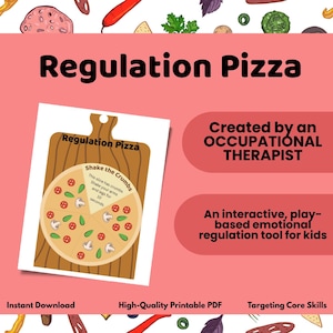 May include: A printable "Regulation Pizza" educational tool for kids. The pizza slice graphic features toppings and instructions to shake arms and legs for 10 seconds. Text includes "Created by an Occupational Therapist" and "Instant Download."