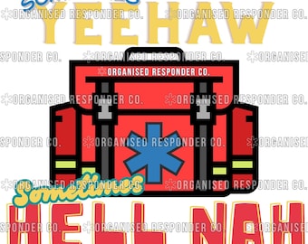 Funny EMS Sticker: Yeehaw Hell Naw EMT Medic Decal