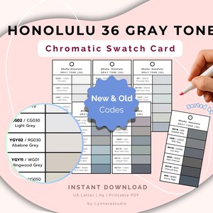 Könnte beinhalten: Eine chromatische Farbmusterkarte mit dem Titel "HONOLULU 36 GRAY TONE" mit verschiedenen Grautönen. Die Karte enthält Farbfelder, Farbcodes und den Text "New & Old Codes". Eine Hand hält einen Stift, und der Text "Sorted by color" ist sichtbar.