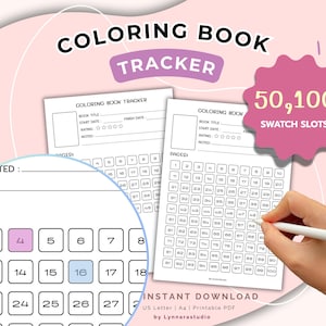 May include: A printable coloring book tracker sheet featuring a grid of 100 numbered swatch slots, a section for book title, start and finish dates, and a star rating system. The text reads COLORING BOOK TRACKER and 50,100 SWATCH SLOTS.