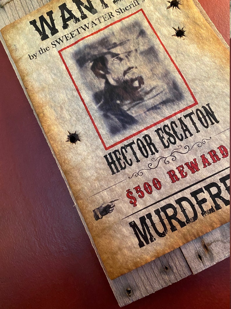 Westworld Hector Escaton mounted Wanted Sign