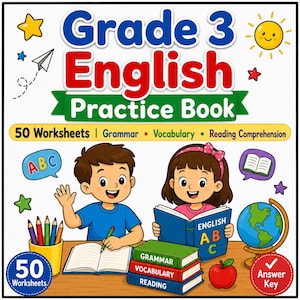 May include: A Grade 3 English Practice Book containing 50 worksheets for grammar, vocabulary, and reading comprehension. The cover displays a cartoon boy and girl, a globe, pencils, books, and a red apple, with text reading Grade 3 English Practice Book.