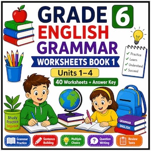 Könnte beinhalten: Bildungsgrafik für Grade 6 English Grammar Worksheets Book 1, Units 1-4, mit 40 Arbeitsblättern und Lösungsschlüssel. Das Design zeigt einen Bücherstapel, einen blauen Stiftehalter, einen Globus, einen blauen Rucksack und zwei Kinder.