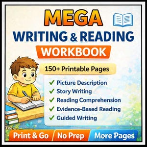 Peut inclure: Une couverture de cahier intitulée "MEGA WRITING & READING WORKBOOK" avec une illustration d'enfant. Elle met en avant "150+ pages imprimables" et inclut des sujets comme la description d'images et l'écriture d'histoires. Le texte comprend également "Print & Go" et "No Prep".