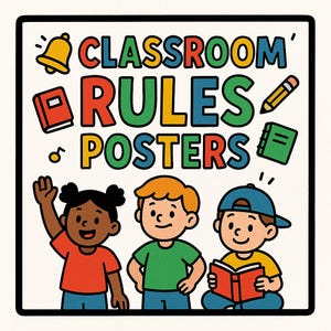 May include: A classroom poster featuring the text "CLASSROOM RULES POSTERS" in vibrant colours. The design includes illustrations of a bell, books, a pencil, and three children of different ethnicities.