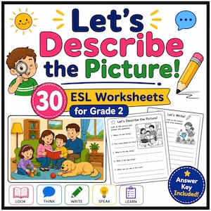 Puede incluir: Conjunto de fichas educativas titulado Let's Describe the Picture! para segundo grado. Incluye 30 fichas de ESL, una ilustración colorida de una familia leyendo, una página de escritura con preguntas e iconos para mirar, pensar, escribir, hablar y aprender.