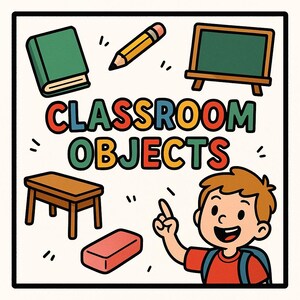 Könnte beinhalten: Bunte Illustration mit Schulobjekten: ein Buch, ein Bleistift, eine Tafel, ein Tisch und ein Radiergummi. Der Text "CLASSROOM OBJECTS" ist in leuchtenden Farben dargestellt. Ein Cartoon-Junge zeigt auf die Objekte, was auf ein Bildungsthema hindeutet.