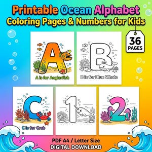 May include: A digital download of ocean-themed coloring pages for children. The pages feature the alphabet and numbers, with illustrations of an anglerfish, blue whale, crab, and seahorses. The text reads "Printable Ocean Alphabet Coloring Pages & Numbers for Kids."