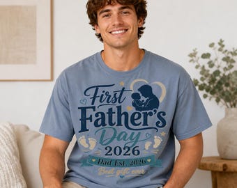 First Father's Day 2026 Dad Est. T-Shirt, New Dad Tee