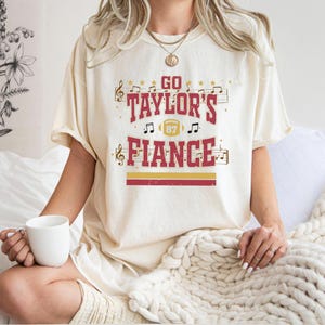 Go Taylor&#39;s Fiance Shirt, Go Taylor&#39;s Boyfriend Shirt, Football Game Day Shirt, Travis & Taylor Inspired Tee, Swift Tayvis Engagement Shirt