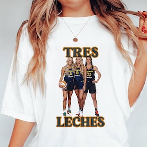 Tres Leches Shirt, Lexie Hull Shirt, Sophie Cunningham Tee, Step Sisters T-Shirt, Caitlin Clark Shirt, Tres Leches Unisex Tee