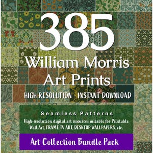 May include: A digital collection of 385 William Morris art prints featuring a grid of various floral and botanical seamless patterns in shades of green, orange, and cream. The text reads 385 William Morris Art Prints, High Resolution - Instant Download, Seamless Patterns, and Art Collection Bundle Pack.